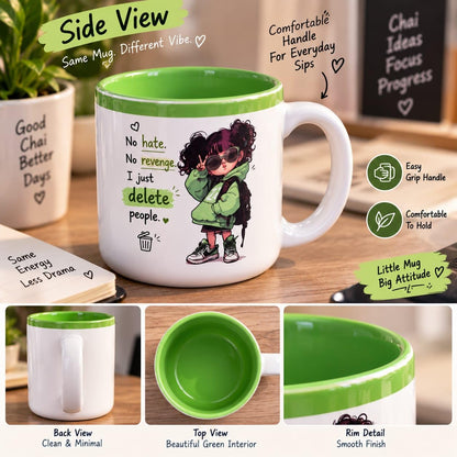 OCEAN STORE Printed Ceramic Coffee Mug with Funny and Motivational Quote, 350ml, Set of 1, Delete People Quote – Green
